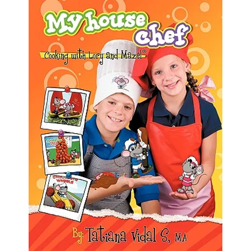 My House Chef: Cooking with Lory and Mazel - Paperback