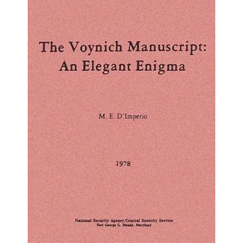 The Voynich Manuscript: An Elegant Enigma - Paperback