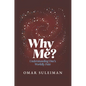 Why Me?: Understanding One's Worldly Fate - Hardcover
