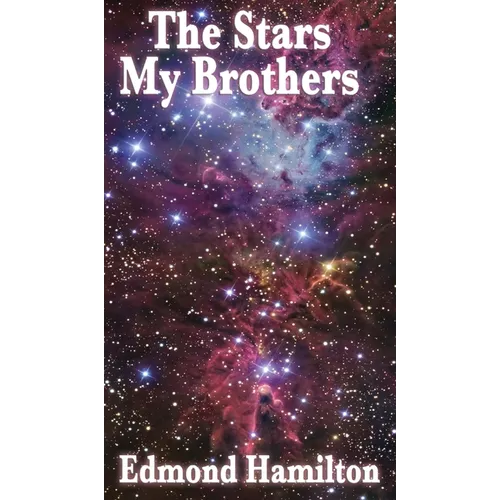 The Stars, My Brothers - Hardcover