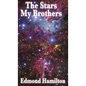The Stars, My Brothers - Hardcover