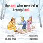 The ant who needed a transplant - Paperback