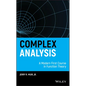 Complex Analysis: A Modern First Course in Function Theory - Hardcover