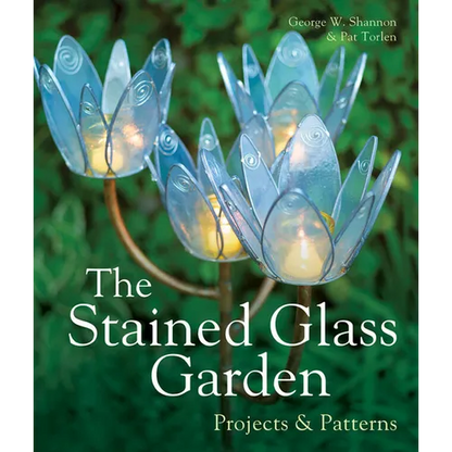 The Stained Glass Garden: Projects & Patterns - Hardcover