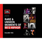 Rare & Unseen Moments of 90's Hiphop: Volume Two - Hardcover