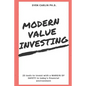 Modern Value Investing: 25 Tools to Invest with a Margin of Safety in Today's Financial Environment - Paperback