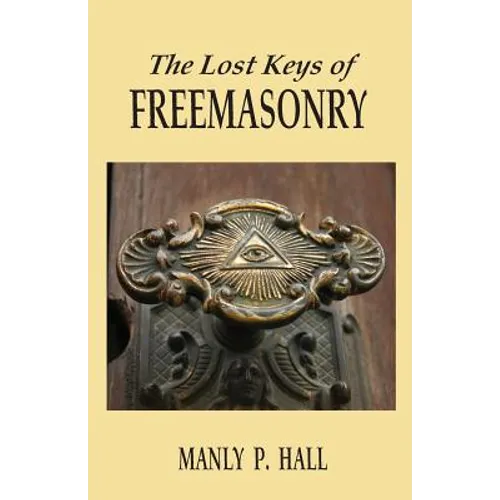 The Lost Keys of Freemasonry - Paperback