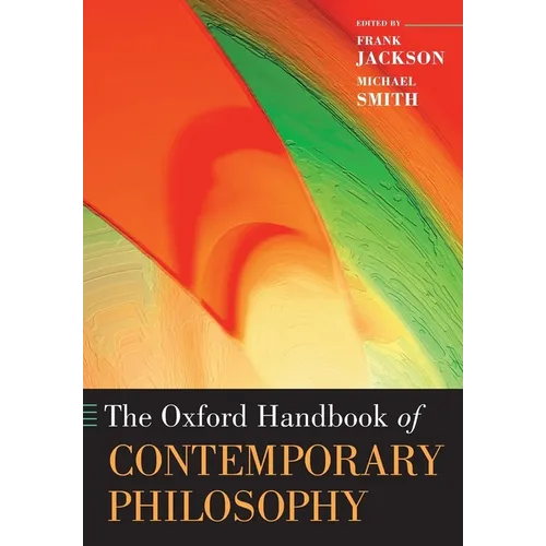 The Oxford Handbook of Contemporary Philosophy - Paperback