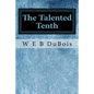 The Talented Tenth - Paperback