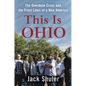 This Is Ohio: The Overdose Crisis and the Front Lines of a New America - Hardcover