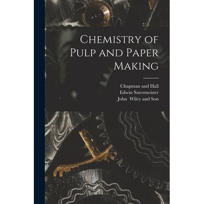 Chemistry of Pulp and Paper Making - Paperback