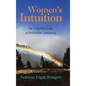 Women's Intuition: The Forgotten Logic of Instinctive Testimony - Hardcover