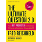 The Ultimate Question 2.0 (Revised and Expanded Edition): How Net Promoter Companies Thrive in a Customer-Driven World - Hardcover
