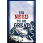 Need to be Great: The Magic of Thinking Big - Paperback
