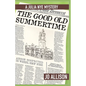 The Good Old Summertime - Paperback