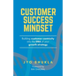 Customer Success Mindset - Paperback