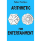 Arithmetic for Entertainment - Paperback
