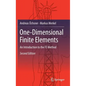 One-Dimensional Finite Elements: An Introduction to the Fe Method - Hardcover