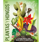 Plantas Y Hongos (Knowledge Encyclopedia Plants and Fungi!) - Hardcover
