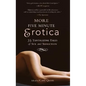 More Five Minute Erotica: 35 Tales of Sex and Seduction - Paperback