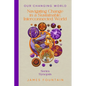 Our Changing World: Navigating Change in a Sustainable, Interconnected World (Series Synopsis) - Paperback