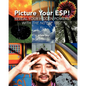 Picture Your ESP!: Reveal Your Hidden Powers With "The Nu ESP Test" - Paperback