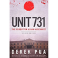 Unit 731: The Forgotten Asian Auschwitz - Paperback