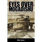 Eyes Over Mogadishu - Paperback