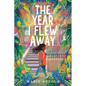 The Year I Flew Away - Hardcover