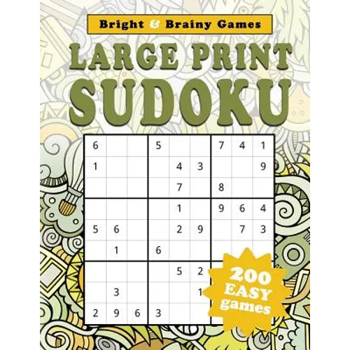 Large Print Sudoku: 200 Easy Sukodu Puzzles for Seniors and Sudoku puzzle players of all ages - Paperback