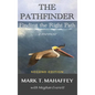 The Pathfinder: Finding the Right Path - Hardcover