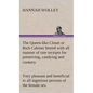The Queen-like Closet or Rich Cabinet Stored with all manner of rare receipts for preserving, candying and cookery. Very pleasant and beneficial to al - Hardcover