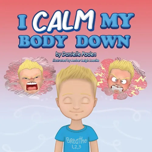 I Calm My Body Down - Paperback