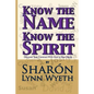 Know the Name; Know the Spirit: Discover Your Contract with God in Your Name - Paperback
