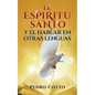 El Espiritu Santo Y El Hablar En Otras Lenguas - Paperback