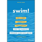 Swim!: How a Shark, a Suckerfish, and a Parasite Teach You Leadership, Mentoring, and Next Level Success - Hardcover