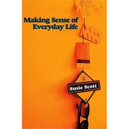 Making Sense of Everyday Life - Hardcover