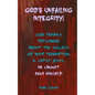 God's Unfailing Integrity!: God Remains Persuaded about the Success of Your Redemption in Christ Jesus, He Cannot Deny Himself! - Paperback