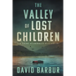 The Valley Of Lost Children - Paperback