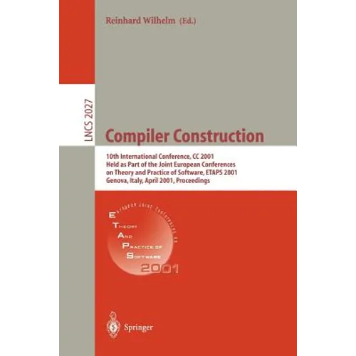 Compiler Construction: 10th International Conference, CC 2001 Held as Part of the Joint European Conferences on Theory and Practice of Software, Etaps - Paperback