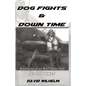 Dog Fights and Downtime: Adventures of an Ace Figter Pilot: WWII, Italy - Paperback