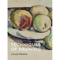 Techniques of Drawing: Historical Perspectives from Europe to Asia - Paperback