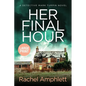 Her Final Hour: A Detective Mark Turpin murder mystery - Paperback