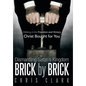 Dismantling Satan's Kingdom Brick by Brick: Walking in the Freedom and Victory Christ Bought for You - Hardcover