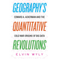 Geography's Quantitative Revolutions: Edward A. Ackerman and the Cold War Origins of Big Data - Paperback