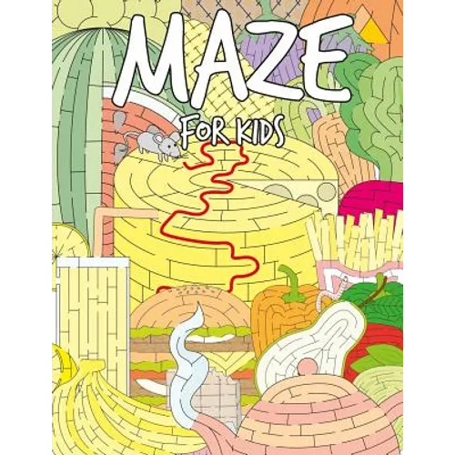 Maze for Kids: The Amazing Various Foods Mazes Puzzle Game Activity Books for Kids - Paperback