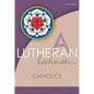 A Lutheran Looks at Catholics - Paperback