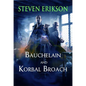 Bauchelain and Korbal Broach: Volume One: Three Short Novels of the Malazan Empire - Paperback