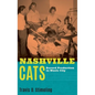 Nashville Cats: Record Production in Music City - Hardcover