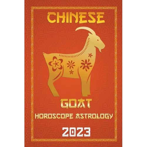 Goat Chinese Horoscope 2023 - Paperback